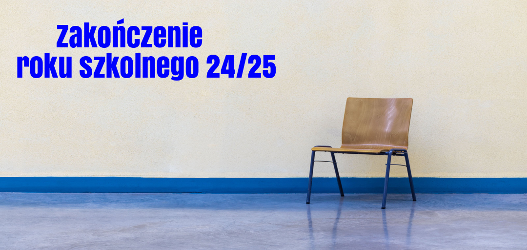 Zakończenie roku szkolnego 24/25